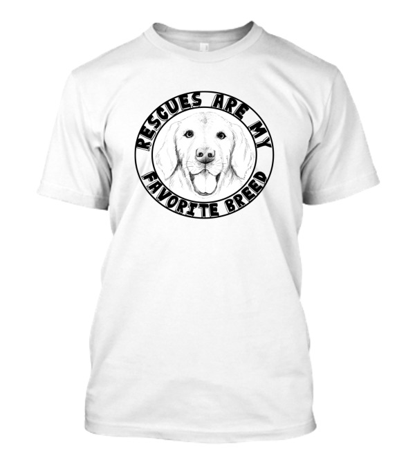 Rescues Are My Favorite Breed Dog T-Shirt
