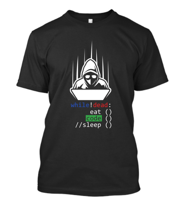 While Dead Coder Eat Code Sleep Programmer Coding PC T-Shirt