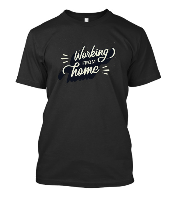 Working From Home Vintage Style Cursive Lettering T-Shirt