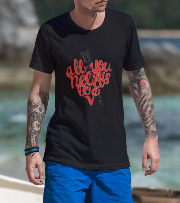 All You Need Is Love Heart Arrow T-Shirt