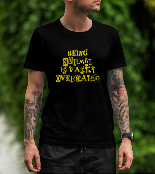 Being Normal Is Vastly Overrated Typography With Yellow Lettering And Whimsical Symbols T-Shirt