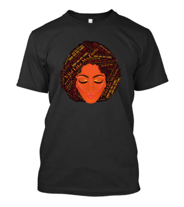 Wild Like My Curls Afro Woman T-Shirt