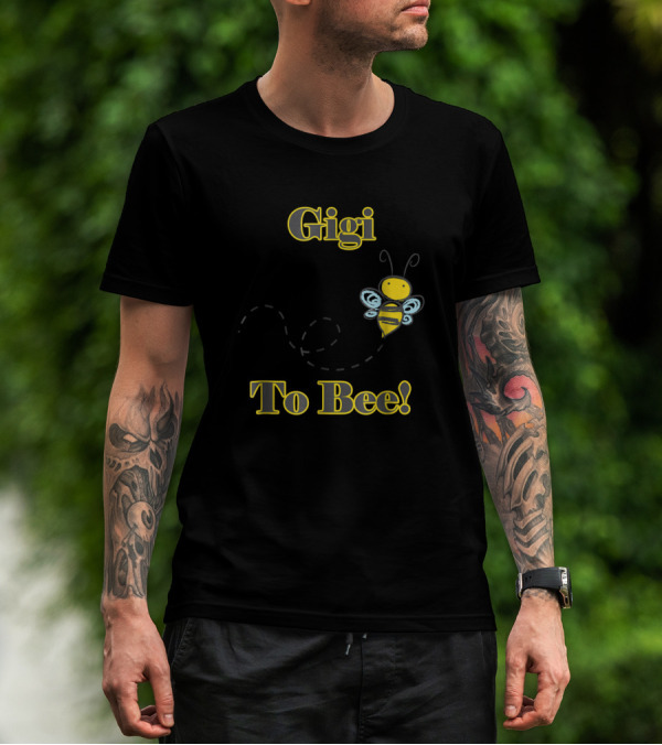 Gigi To Bee New Grandma Grandmor Baby Announcement T-Shirt