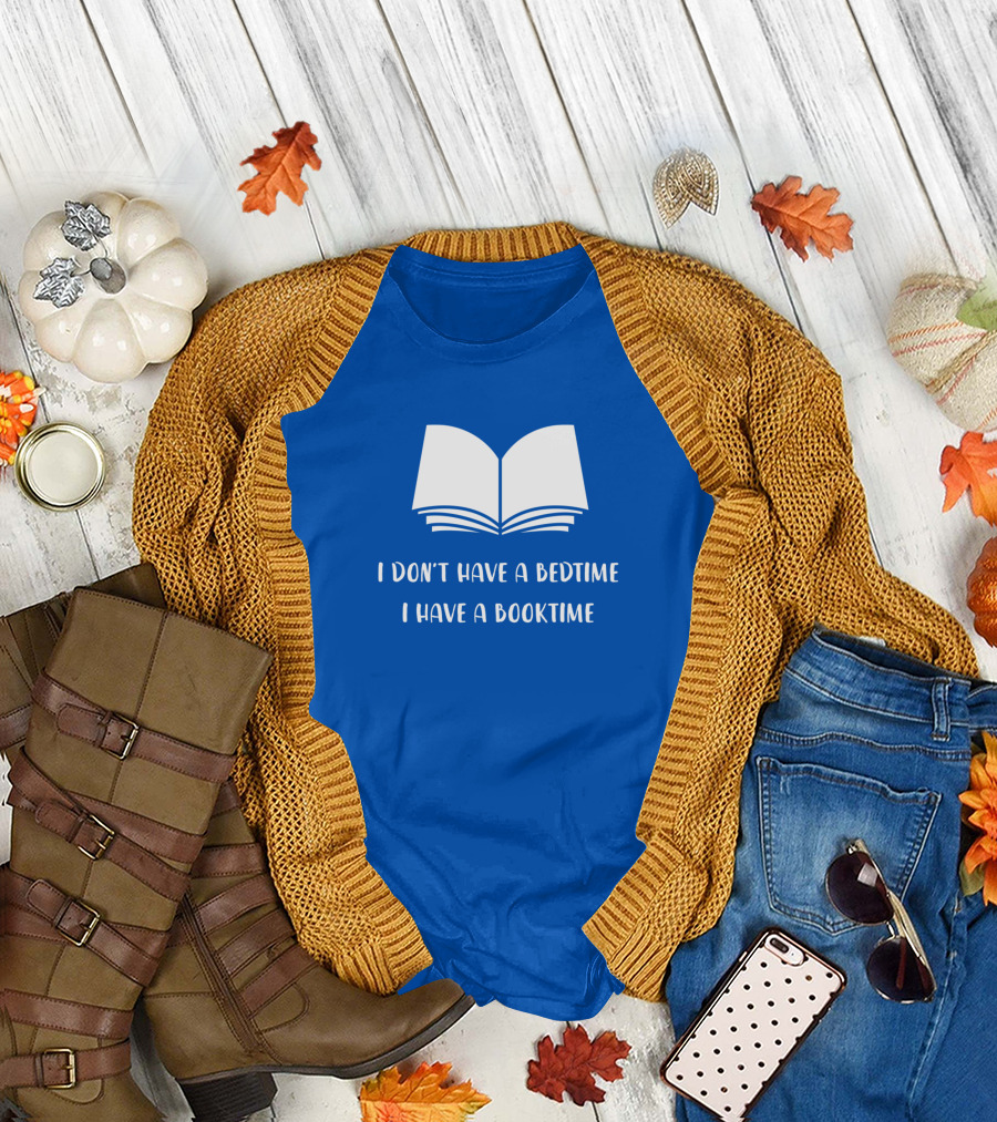 I Don't Have a Bedtime I Have a Booktime Open Book T-Shirt