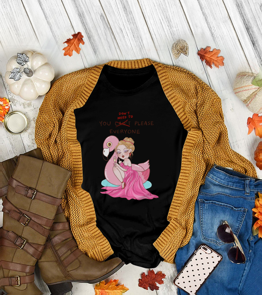 Don't Need to Please Everyone Flamingo Bella T-Shirt