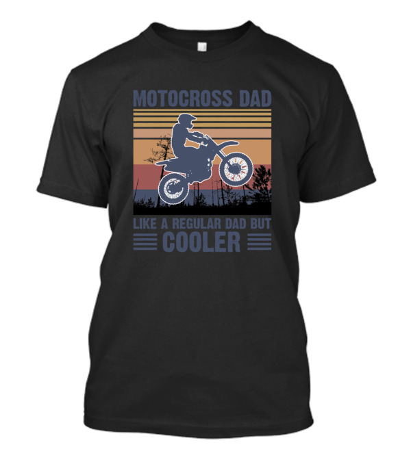 Motocross Dad Like A Regular Dad But Cooler Vintage Retro T-Shirt