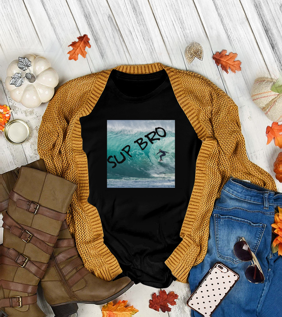 SUP BRO Surf Wave Ocean Adventure T-Shirt