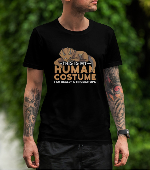 Dinosaur This Is My Human Costume I Am Really A Triceratops T-Shirt