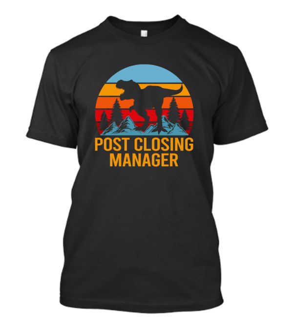 Post Closing Manager Dinosaur Sunset Mountains T-Shirt