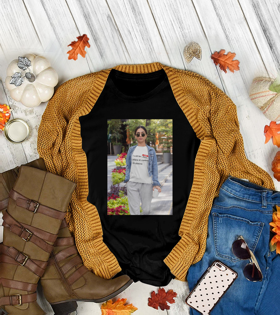 Karen I Will Be When It Comes To Gluten Gluten Free Edition T-Shirt