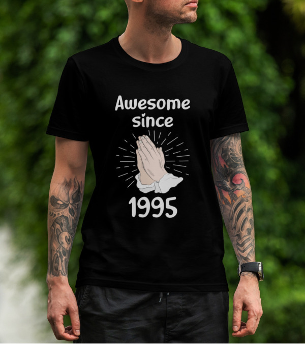 Awesome Since 1995 Praying Hands T-Shirt