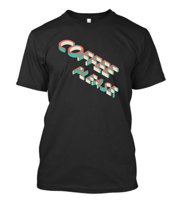 Simple Retro Isometric Coffee Please T-Shirt