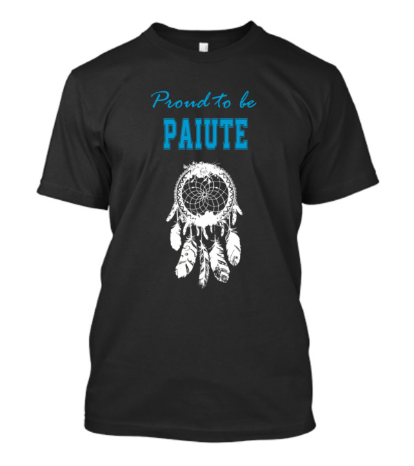Proud To Be Paiute White Dreamcatcher T-Shirt