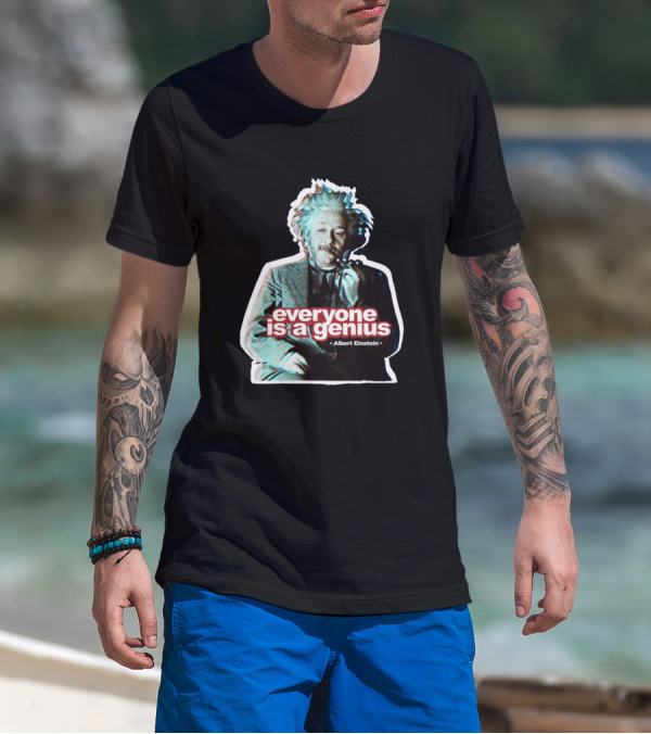 Everyone Is A Genius Albert Einstein Iconic Image T-Shirt