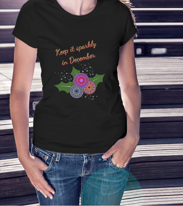 Keep It Sparkly In December With Festive Holly And Mandala Ornaments T-Shirt