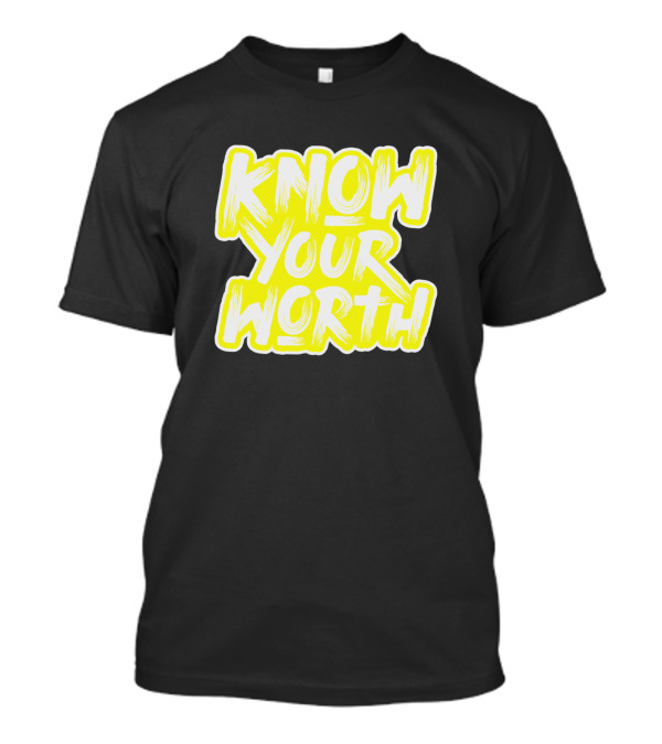 Know Your Worth Bold Yellow Block Lettering T-Shirt
