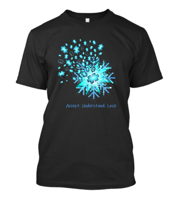 Accept Understand Love Autism Snowflake Puzzle Piece T-Shirt