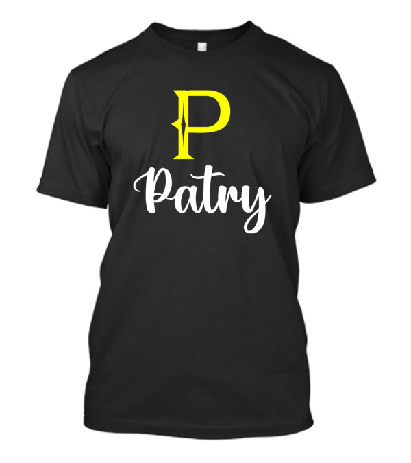 I'm A Patry Patry Surname Patry Second Name P T-Shirt