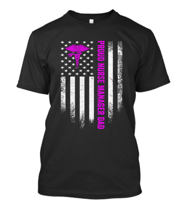 Proud Nurse Manager Dad Vintage USA American Flag Caduceus T-Shirt