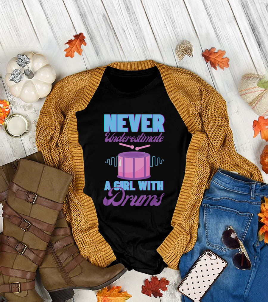 Never Underestimate A Girl With Drums Drumming Phrase With Pink Drum T-Shirt