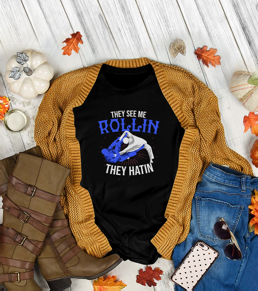 They See Me Rollin They Hatin Jiu Jitsu BJJ Martial Arts T-Shirt