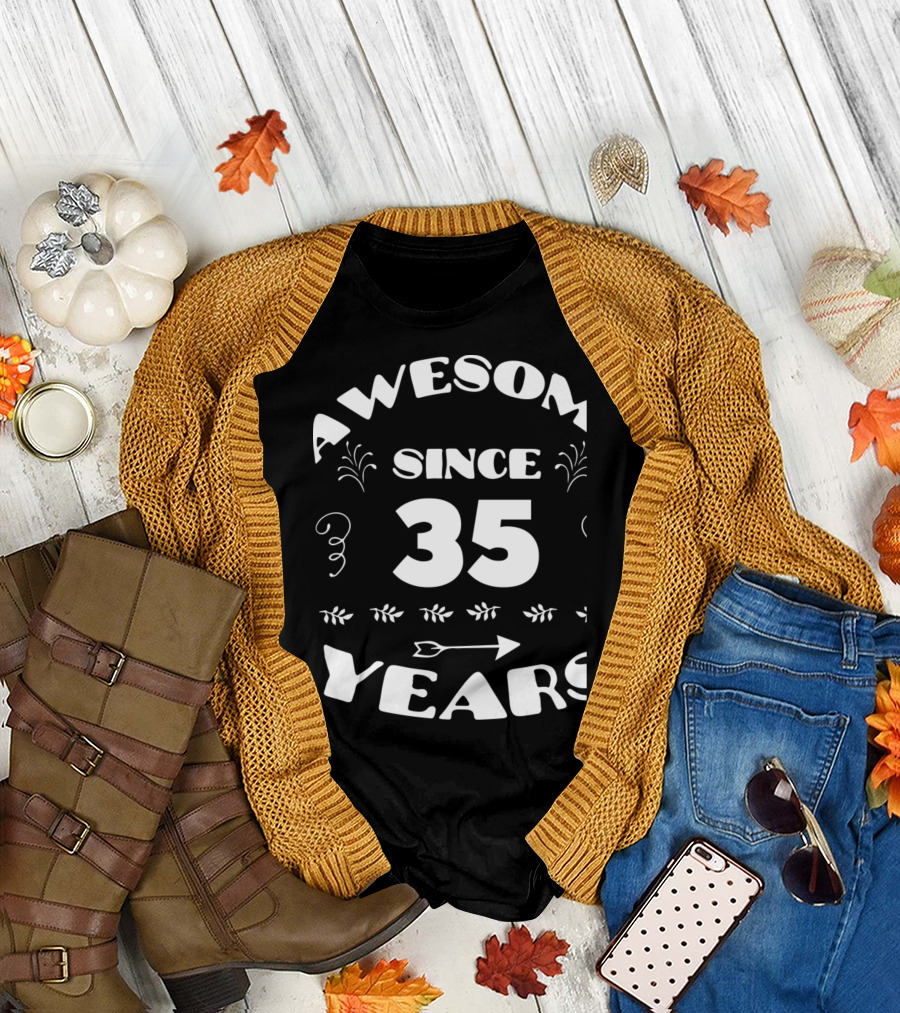 Awesome Since 35 Years T-Shirt