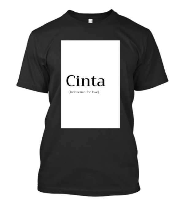 Cinta Indonesian For Love T-Shirt