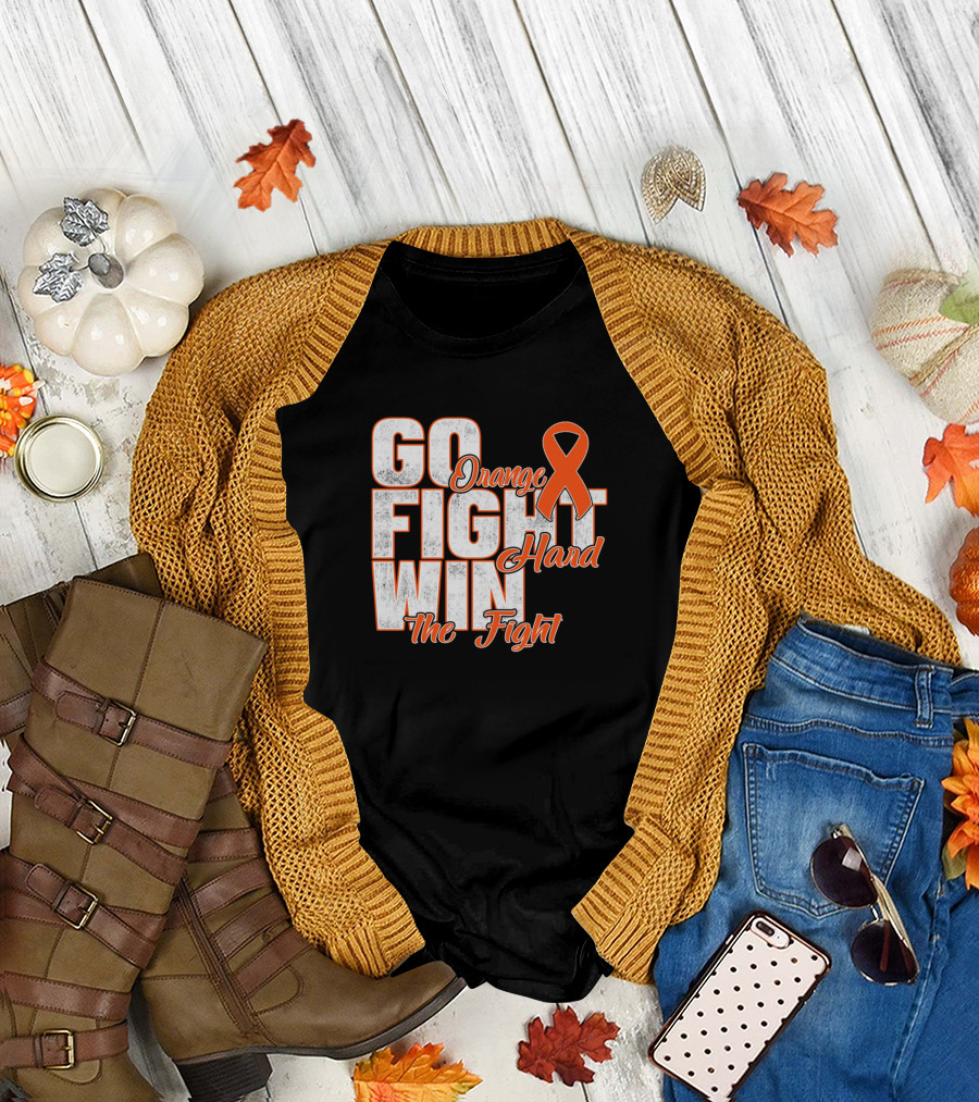 Go Orange Fight Hard Win The Fight Orange Ribbon Awareness T-Shirt