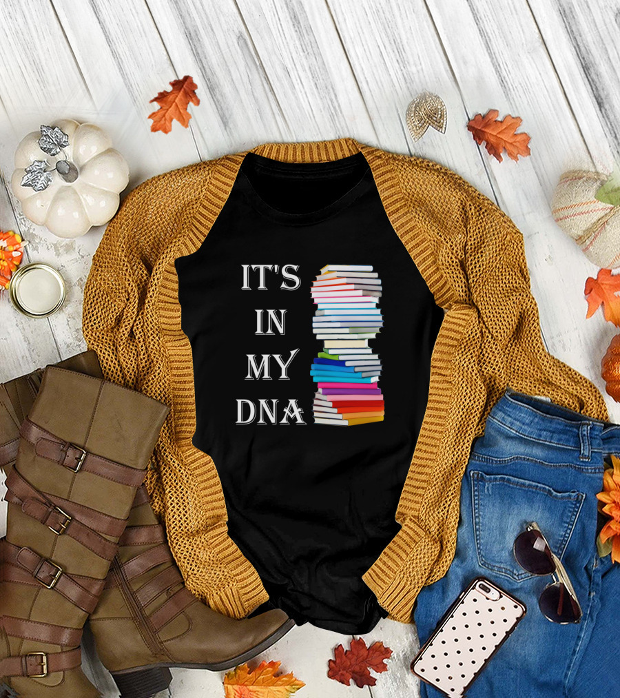IT'S IN MY DNA Book Stack T-Shirt