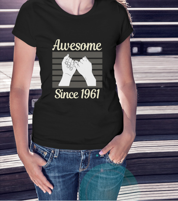 Awesome Since 1961 Pinky Promise T-Shirt