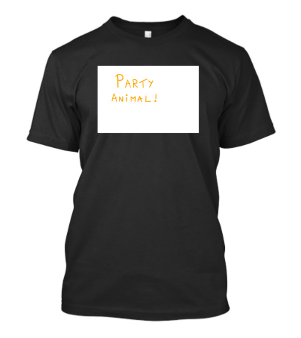 PARTY ANIMAL T-Shirt