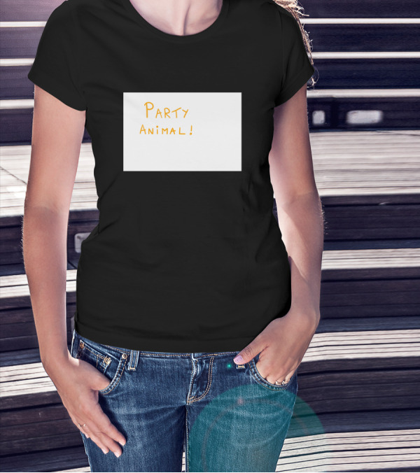 PARTY ANIMAL T-Shirt