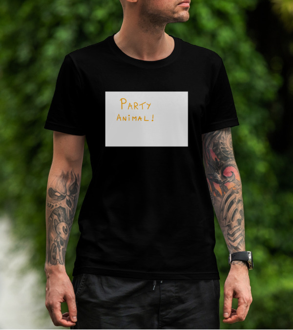 PARTY ANIMAL T-Shirt