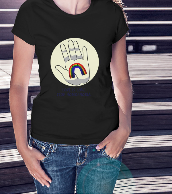 Love Is Love Stop Homophobia Hand With Rainbow T-Shirt
