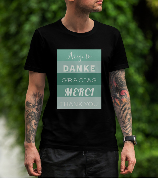 Arigato Danke Gracias Merci Thank You Multilingual Appreciation T-Shirt