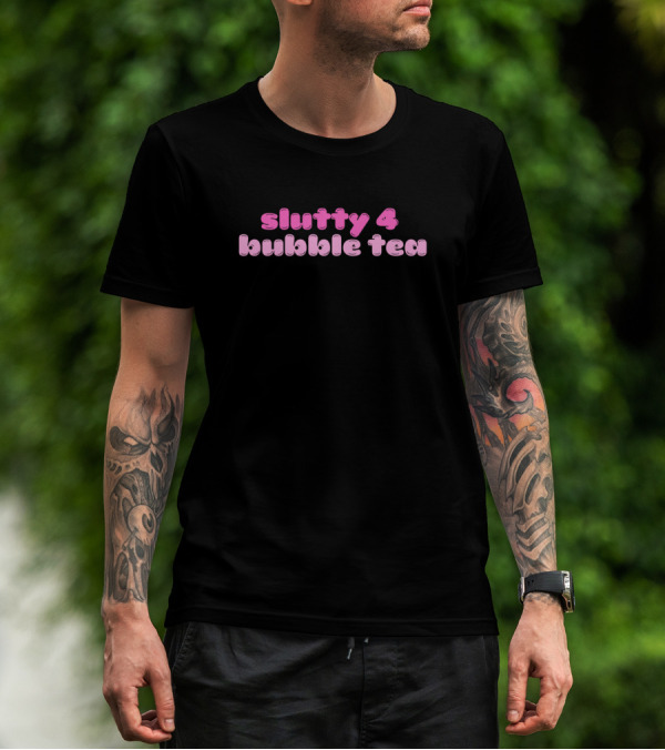 Slutty 4 Bubble Tea Playful T-Shirt