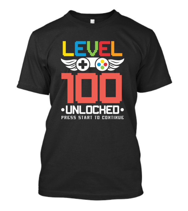 LEVEL 100 UNLOCKED PRESS START TO CONTINUE T-Shirt