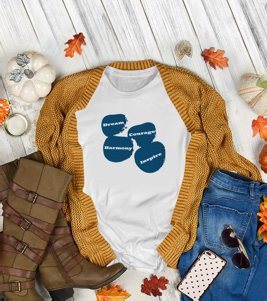 Dream Courage Harmony Inspire T-Shirt