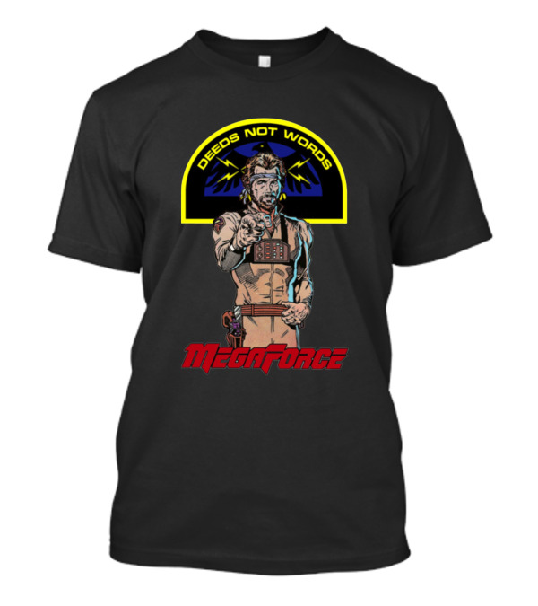 Megaforce Deeds Not Words Retro Action Hero T-Shirt