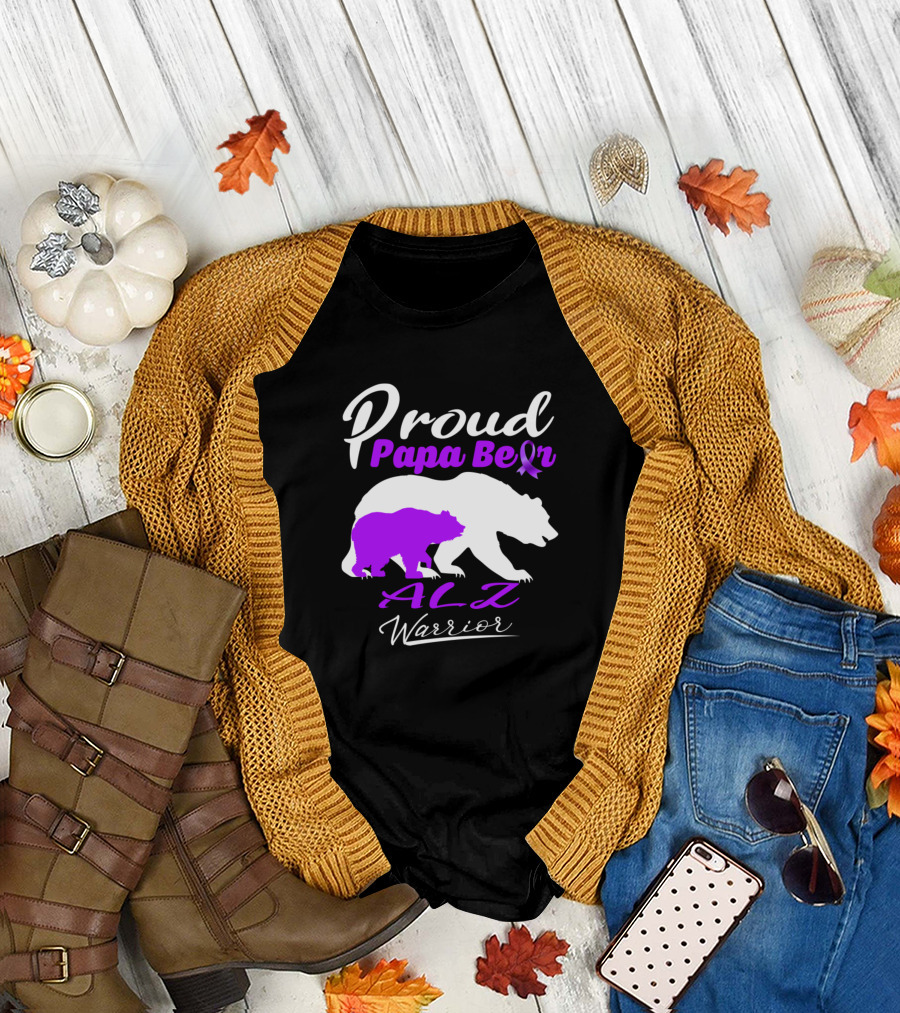 Proud Papa Bear ALZ Warrior Support Alz Warrior T-Shirt
