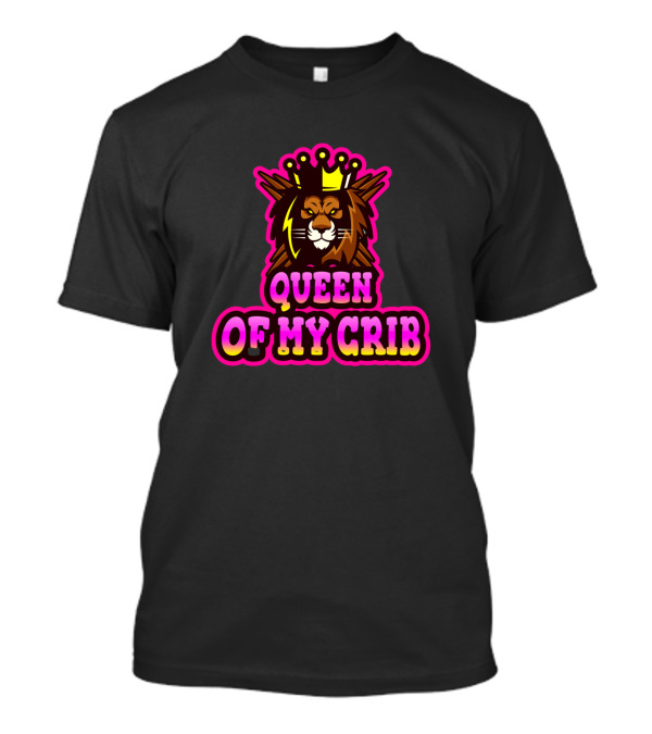 Queen Of My Crib Lion Crown Bright Neon Colors T-Shirt