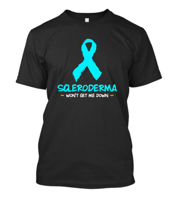 Scleroderma Won't Get Me Down Awareness Ribbon Survivor Warrior T-Shirt