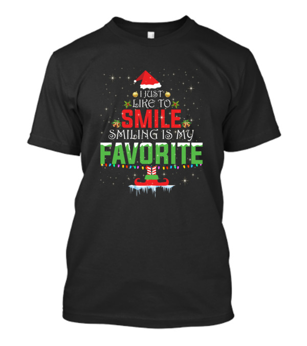 I Just Like To Smile Smiling Is My Favorite Christmas Elf Hat Sleigh Holiday Lights T-Shirt
