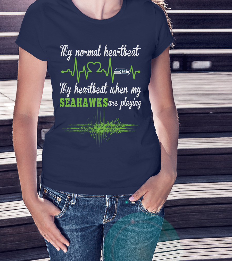 Seattle Seahawks Heartbeat My Heartbeat When My Seahawks Are Playing T-Shirt
