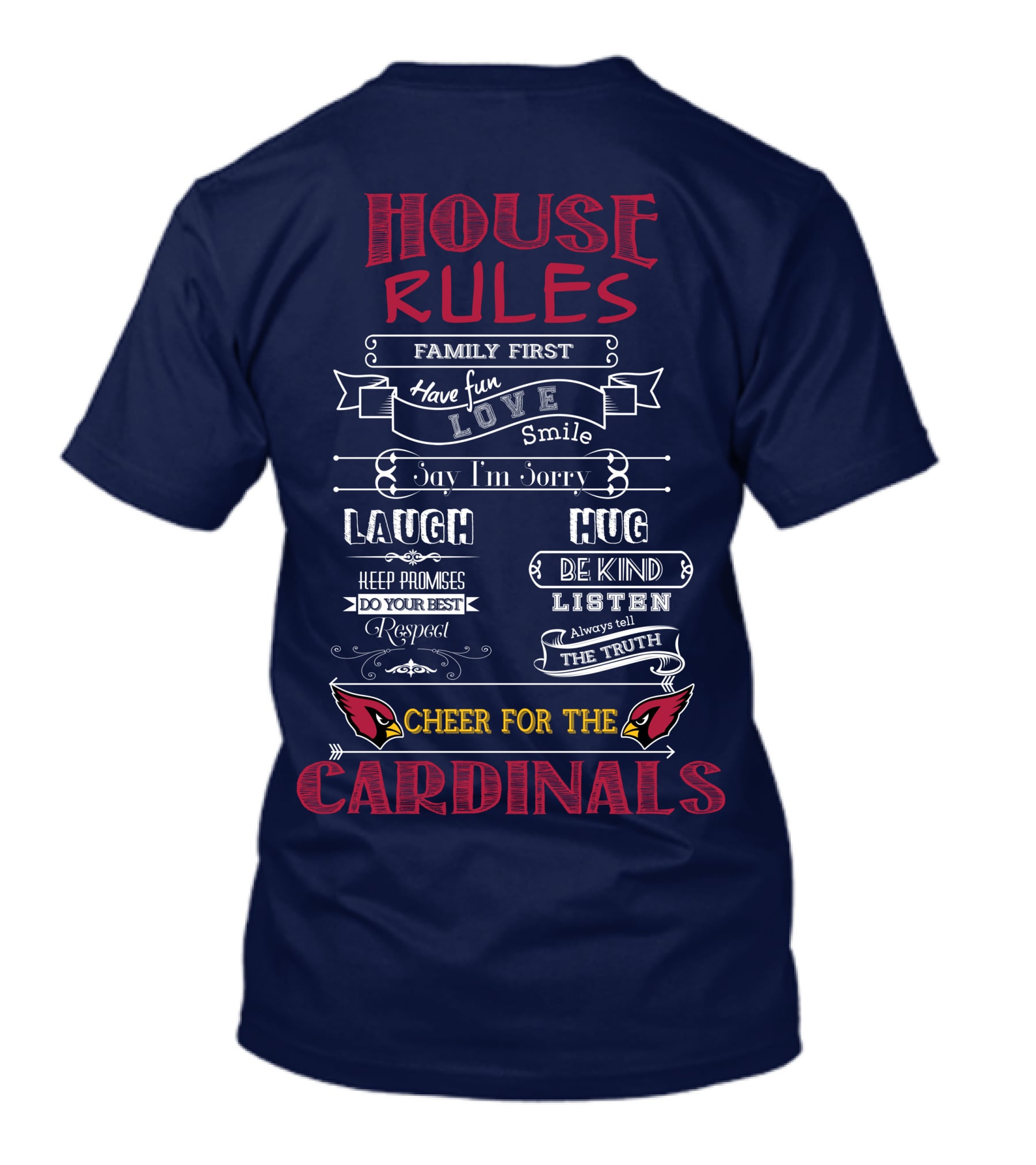 House Rules Cardinals Family First Cheer For The Cardinals T-Shirt