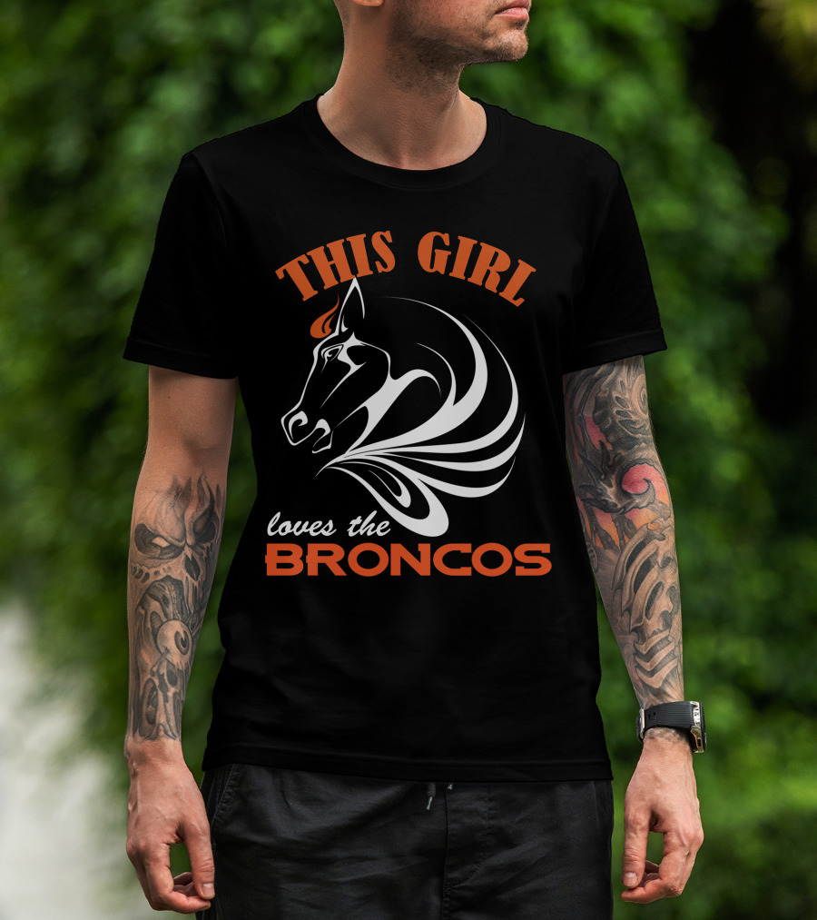 This Girl Loves The Denver Broncos T-Shirt