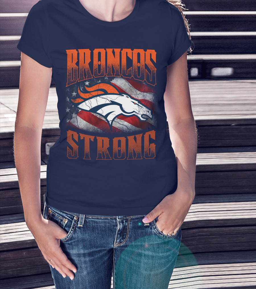 Broncos Strong Denver Broncos Logo American Flag T-Shirt