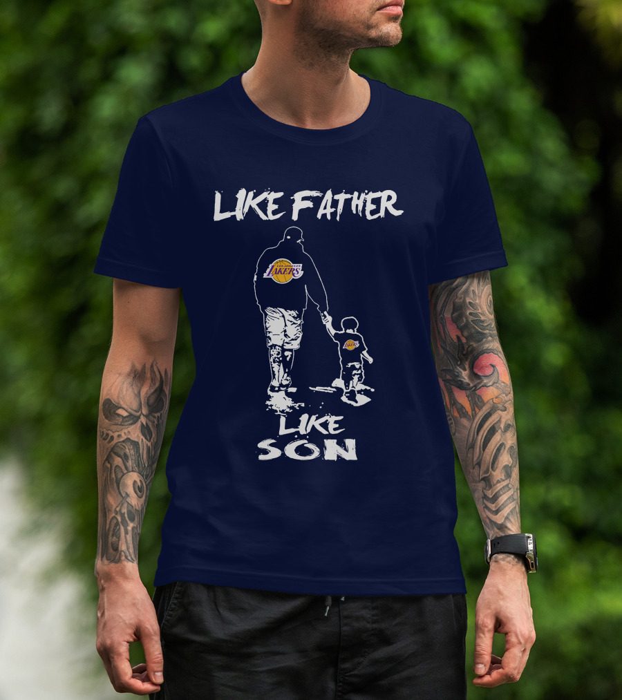 Like Father Like Son Los Angeles Lakers T-Shirt