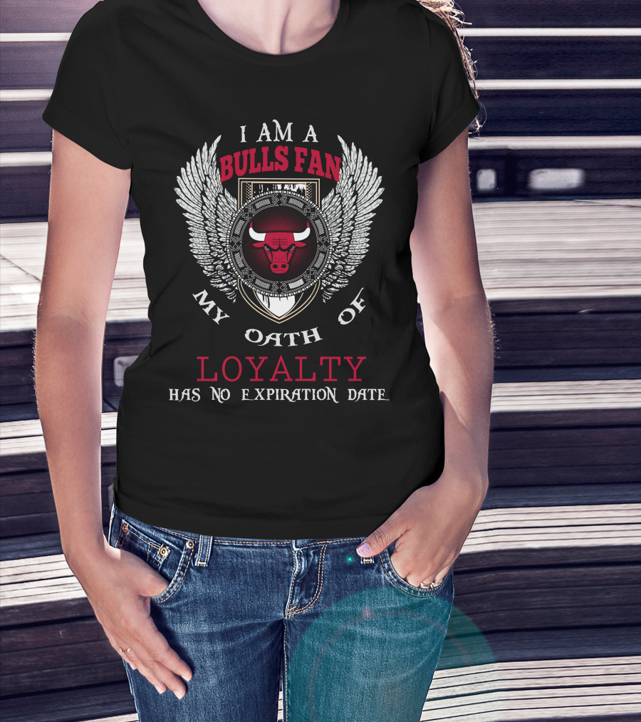 I Am A Chicago Bulls Fan My Oath Of Loyalty Has No Expiration Date T-Shirt