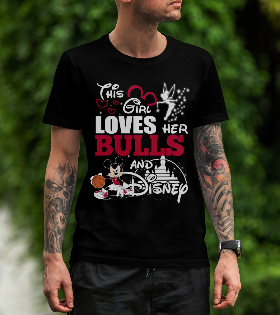 This Girl Loves Her Bulls And Disney T-Shirt